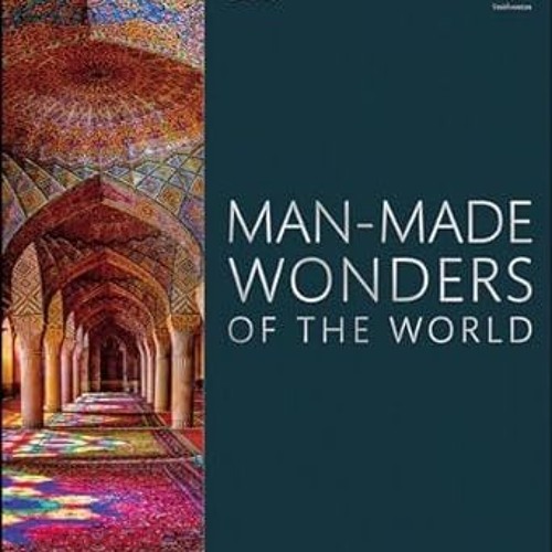Read E-book Man-Made Wonders of the World (DK Wonders of the World) DK (Author) Full Au