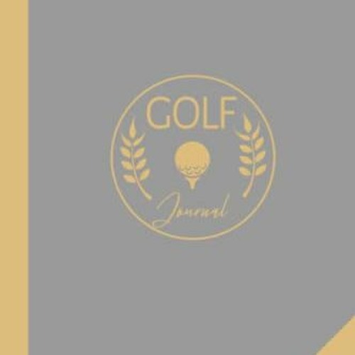 DOWNLOAD KINDLE 📖 Golf Journal Golf Log Book. Track & Record Every Swing on The Gre
