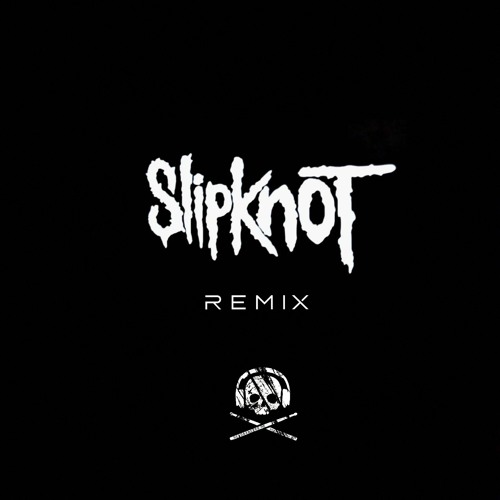 Slipknot - Psychosocial (Remix)