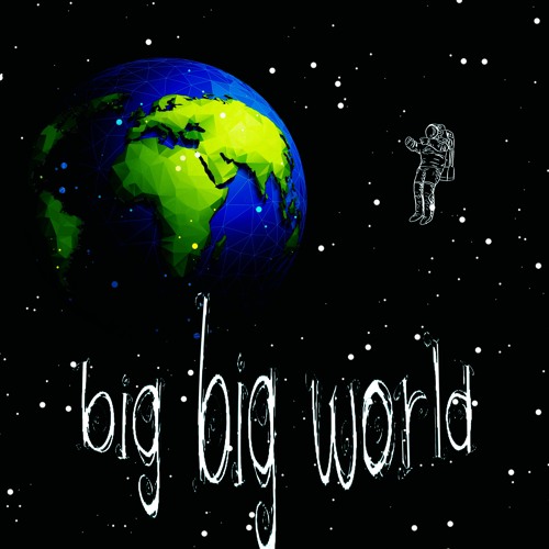 big big world
