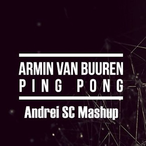 Ping Pong Vs Seven Nation Army Kernkraft 400 Vs United - Armin Van Buuren Mashup (Andrei SC Edit)