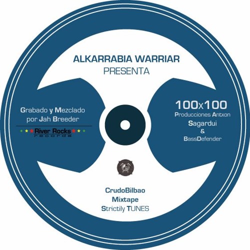 Crudo Bilbao Mixtape - Alkarrabia Warriar RS 2016 Mixtape