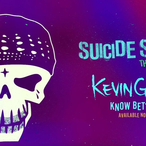 Kevin Gates - Know Better (From Suicide Squad- The Album) Official Audio
