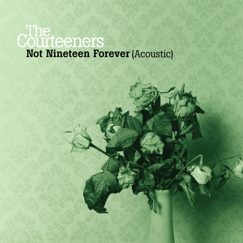 Not Nineteen Forever (Acoustic)