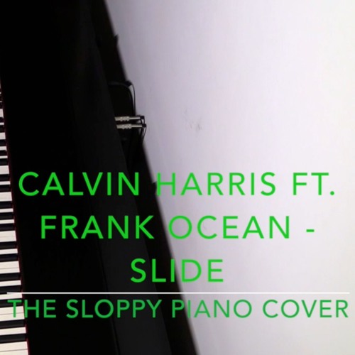 Calvin Harris ft. Frank Ocean & Migos - Slide Piano Cover