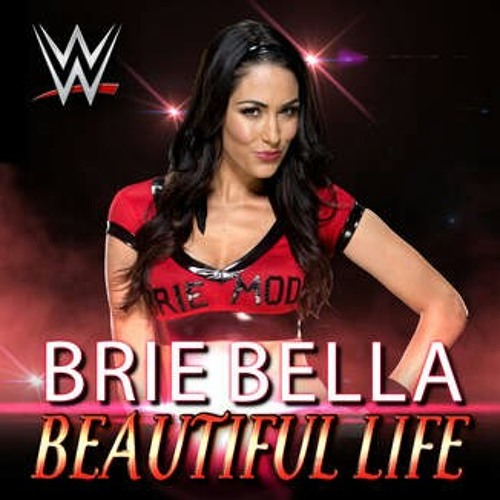 WWE-Beautiful Life (Brie Bella) Theme Song AE (Arena Effect)
