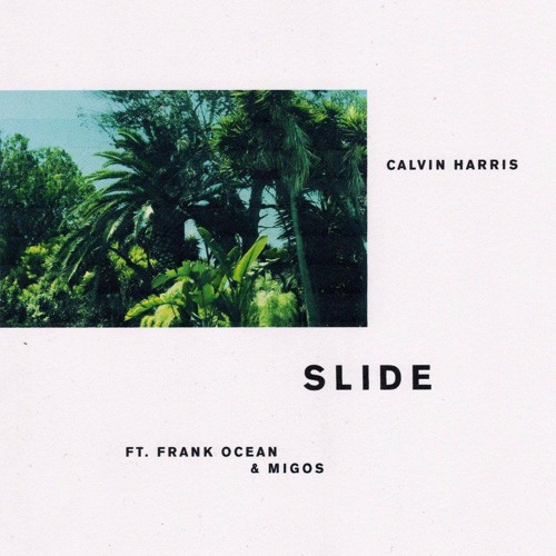 Calvin Harris Ft. Frank Ocean Migos - Slide COVER