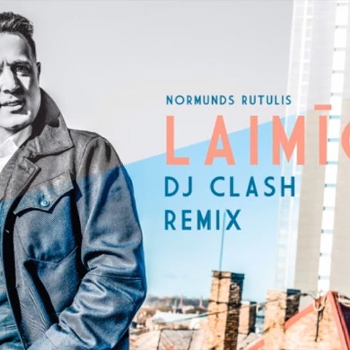 Normunds Rutulis - Laimīgs (DJ Clash Remix) (Official Audio)