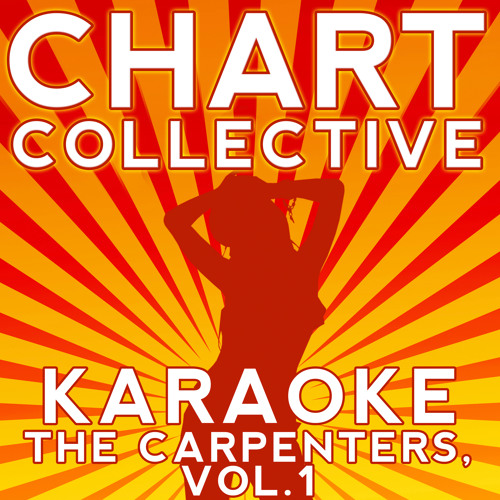 (They Long to Be) Close to You Originally Performed By The Carpenters Full Vocal Version