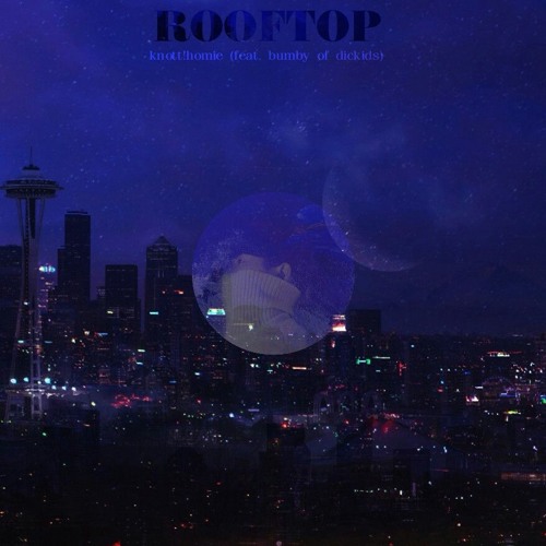 ROOFTOP (Feat. Bumby of Dickids)
