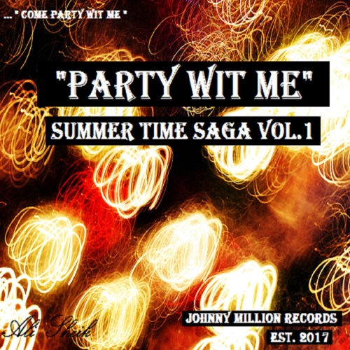 Summer Time Saga Vol.1 (Party Wit Me)