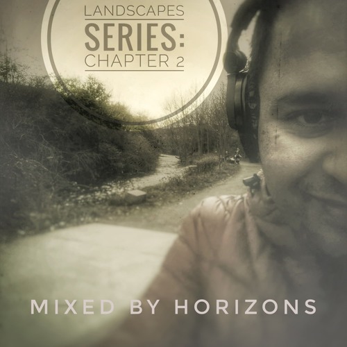 Horizons Presents LANDSCAPES SERIES - Chapter 2 (Disc 1)