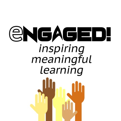 Engaged! - Episode E101 – First Days of School