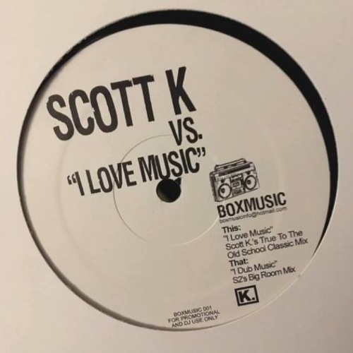 Scott K - I Love Music (Scott K's True To The Old School Classic Mix)