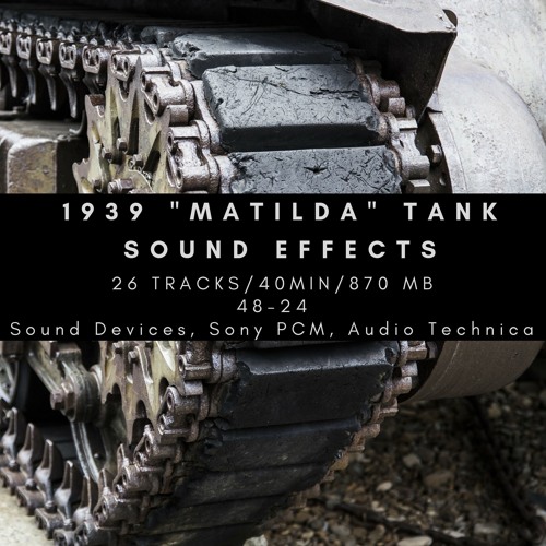 Tank Sound Effects - 1939 Infantry Tank Mark II Matilda