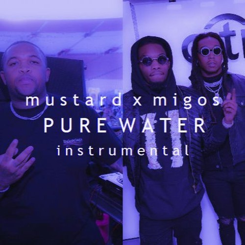 Mustard Migos - Pure Water (Instrumental)