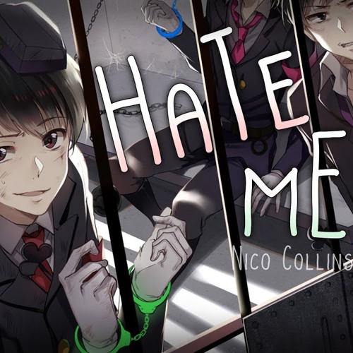 Hate Me - Nico Collins ❤ Nightcore Remix ❤