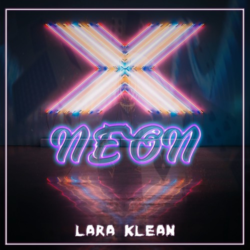 Lara Klean - Neon (FREE DOWNLOAD)