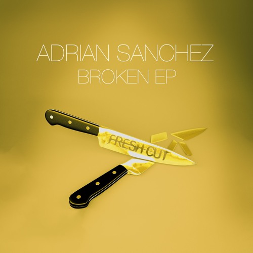 Adrian Sanchez - The Boss ( Original Mix ) Fresh Cut CUT VERSION