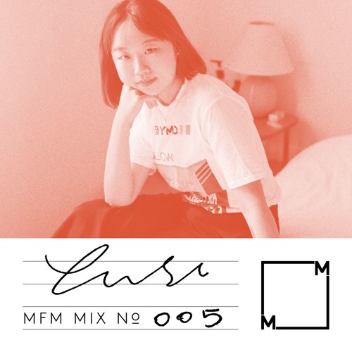 MFM Mix 005 Yu Su