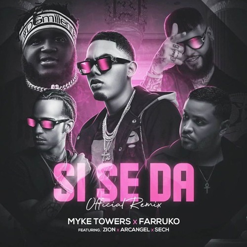 94 Myke Towers Ft. Farruko Arcangel Zion Sech - Si Se Da (Remix) Fabio Venegas FREE