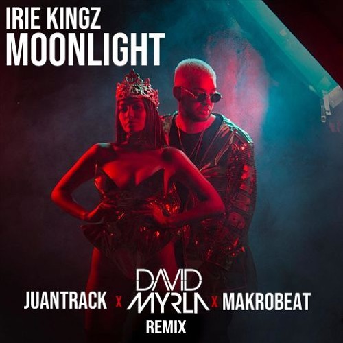 Irie Kingz - Moonlight (David Myrla x Juantrack x Makrobeat Remix)