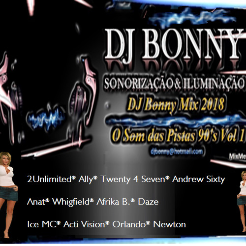 O Som das Pistas 90's vol 1 DJ Bonny MIX 2018