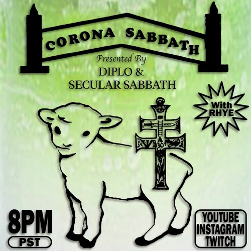 Corona Sabbath Presented by Diplo and Secular Sabbath w Rhye (Full Livestream Set 4)