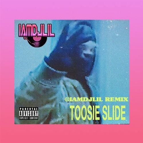 Drake - TOOSIE SLIDE ( IamDjLil Remix) LILTOOSIESLIDE