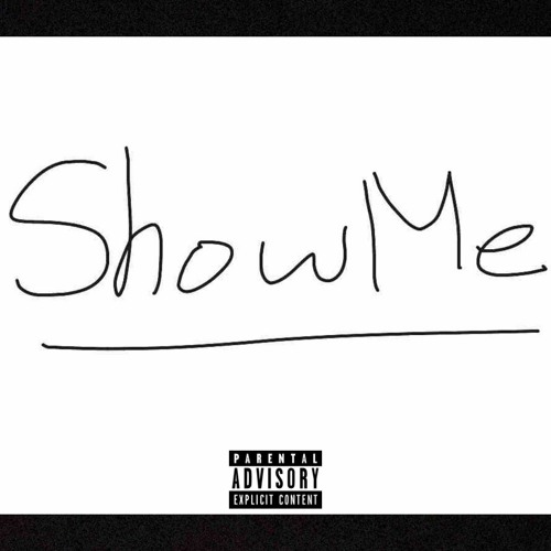 Show Me --- iG CallMe JahKobe Prod. By eemtriplin