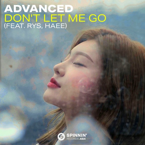 Advanced - Don't Let Me Go (feat. RYS Haee) Korean Version OUT NOW