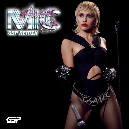 Miley Cyrus - Midnight Sky (GSP Remix) FreeDownload (click Buy )