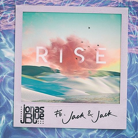 Jonas Blue - Rise (Ft. Jack & Jack)